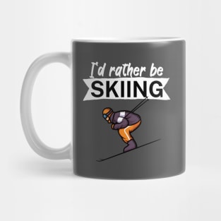 Id rather be skiing Mug